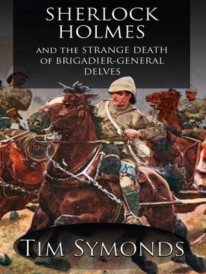 cover image of Sherlock Holmes and the Strange Death of Brigadier-General Delves